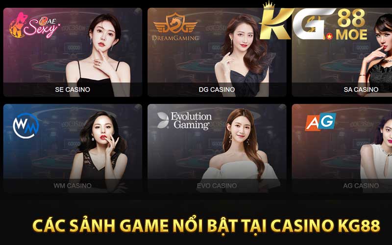 Các Sảnh Game Nổi Bật Tại Casino KG88