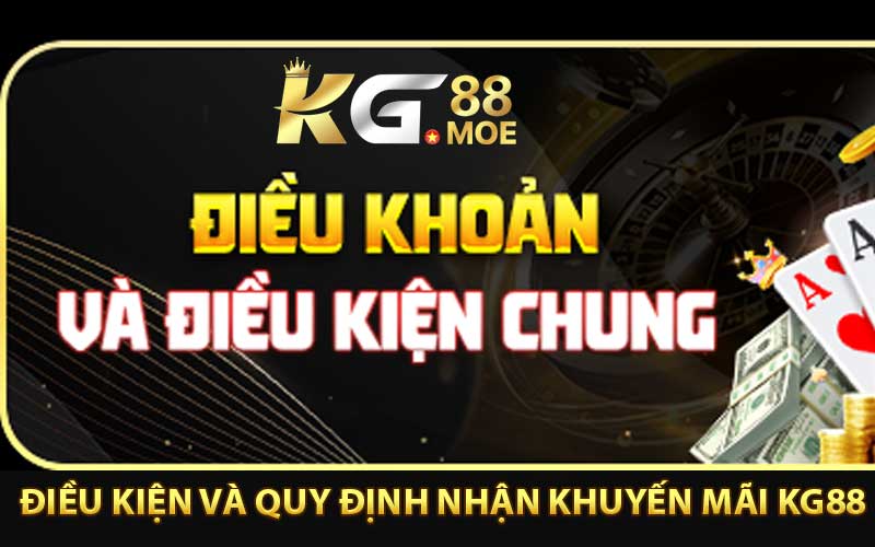 Điều kiện và quy định nhận khuyến mãi KG88