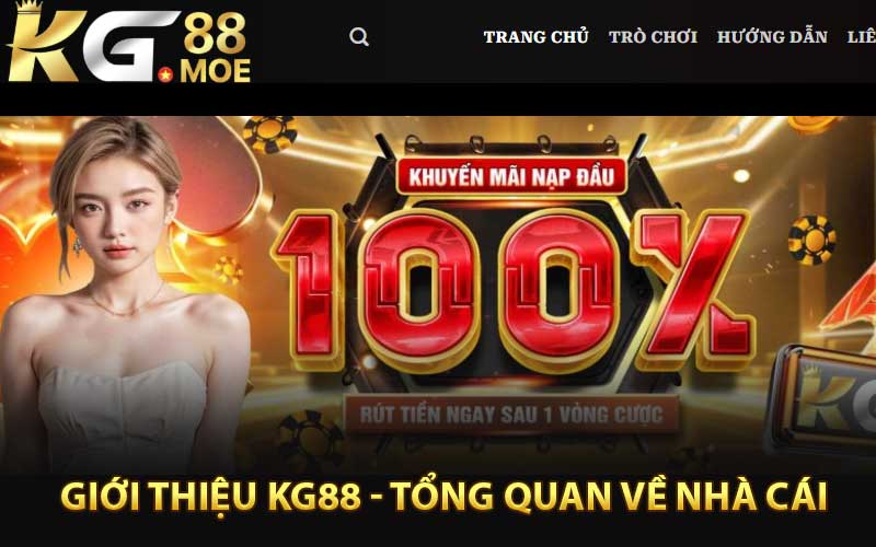 Giới thiệu KG88 - Tổng quan về nhà cái