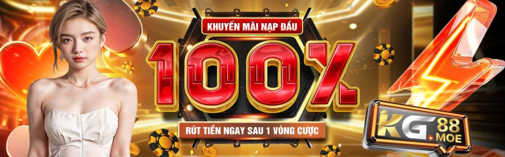 KG88 KHUYẾN MÃI NẠP ĐẦU 100%