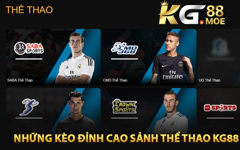 Những Kèo Đỉnh Cao Tại Sảnh Thể Thao KG88